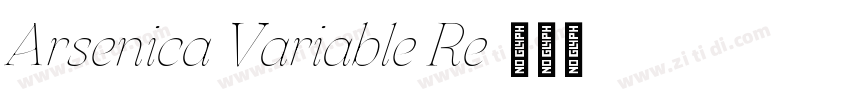 Arsenica Variable Re字体转换 Arsenica Variable Re字体转换